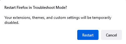 Restart Firefox in Troubleshooting Mode.