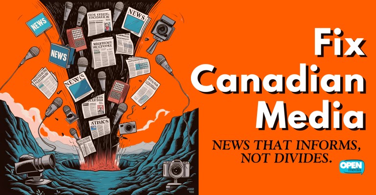 Fix Canadian Media -- News that informsl not divides!