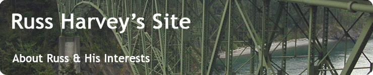 Russ Harvey's Site - About Russ & His Interests